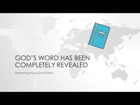 God's Word Has Been Completely Revealed
