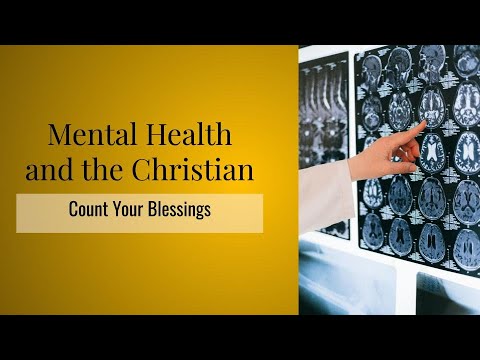 Mental Health and the Christians: Count Your Blessings