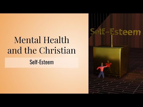 Mental Health and the Christians: Self Esteem